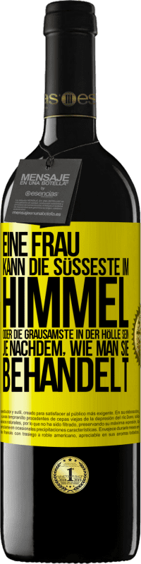 39,95 € Kostenloser Versand | Rotwein RED Ausgabe MBE Reserve Eine Frau kann die süßeste im Himmel oder die grausamste in der Hölle sein, je nachdem, wie man sie behandelt Gelbes Etikett. Anpassbares Etikett Reserve 12 Monate Ernte 2015 Tempranillo