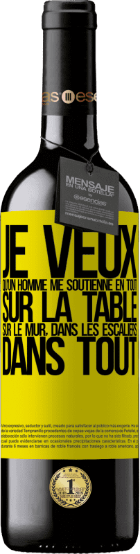 39,95 € Envoi gratuit | Vin rouge Édition RED MBE Réserve Je veux qu'un homme me soutienne en tout ... Sur la table, sur le mur, dans les escaliers ... Dans tout Étiquette Jaune. Étiquette personnalisable Réserve 12 Mois Récolte 2015 Tempranillo