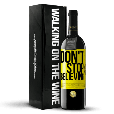 «Don't stop believing» Edición RED MBE Reserva