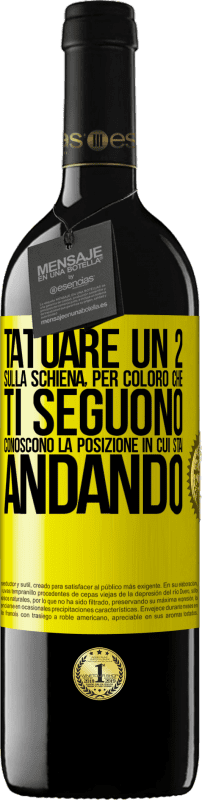 39,95 € Spedizione Gratuita | Vino rosso Edizione RED MBE Riserva Tatuare un 2 sulla schiena, in modo che chi ti segue conosca la posizione in cui sta andando Etichetta Gialla. Etichetta personalizzabile Riserva 12 Mesi Raccogliere 2015 Tempranillo