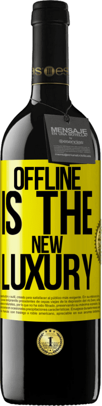 39,95 € 免费送货 | 红酒 RED版 MBE 预订 Offline is the new luxury 黄色标签. 可自定义的标签 预订 12 个月 收成 2015 Tempranillo