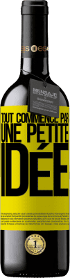 39,95 € Envoi gratuit | Vin rouge Édition RED MBE Réserve Tout commence par une petite idée Étiquette Jaune. Étiquette personnalisable Réserve 12 Mois Récolte 2016 Tempranillo