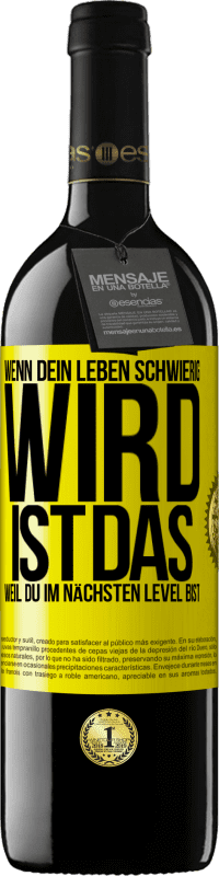 39,95 € Kostenloser Versand | Rotwein RED Ausgabe MBE Reserve Wenn dein Leben schwierig wird, ist das, weil du im nächsten Level bist Gelbes Etikett. Anpassbares Etikett Reserve 12 Monate Ernte 2015 Tempranillo