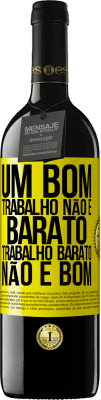 39,95 € Envio grátis | Vinho tinto Edição RED MBE Reserva Um bom trabalho não é barato. Trabalho barato não é bom Etiqueta Amarela. Etiqueta personalizável Reserva 12 Meses Colheita 2014 Tempranillo