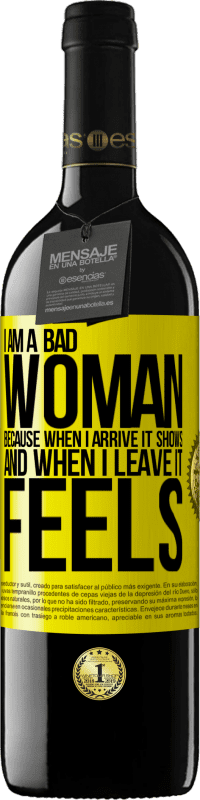 39,95 € Free Shipping | Red Wine RED Edition MBE Reserve I am a bad woman, because when I arrive it shows, and when I leave it feels Yellow Label. Customizable label Reserve 12 Months Harvest 2015 Tempranillo