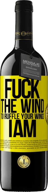 39,95 € 送料無料 | 赤ワイン REDエディション MBE 予約する あなたの翼をフリルにするために、風をファックして、私は 黄色のラベル. カスタマイズ可能なラベル 予約する 12 月 収穫 2014 Tempranillo