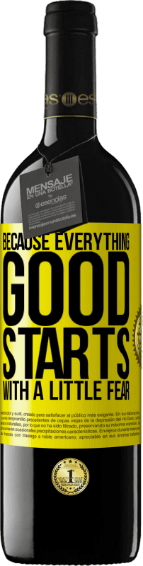 39,95 € 免费送货 | 红酒 RED版 MBE 预订 因为一切美好都始于一点恐惧 黄色标签. 可自定义的标签 预订 12 个月 收成 2016 Tempranillo
