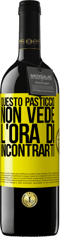 39,95 € Spedizione Gratuita | Vino rosso Edizione RED MBE Riserva Questo pasticcio non vede l'ora di incontrarti Etichetta Gialla. Etichetta personalizzabile Riserva 12 Mesi Raccogliere 2015 Tempranillo