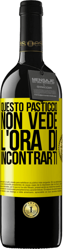 39,95 € Spedizione Gratuita | Vino rosso Edizione RED MBE Riserva Questo pasticcio non vede l'ora di incontrarti Etichetta Gialla. Etichetta personalizzabile Riserva 12 Mesi Raccogliere 2016 Tempranillo