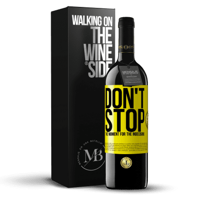 «Don't stop the moment for the indecisions» RED Edition MBE Reserve