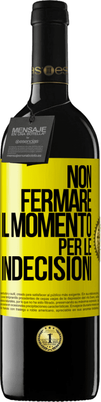 39,95 € Spedizione Gratuita | Vino rosso Edizione RED MBE Riserva Non fermare il momento per le indecisioni Etichetta Gialla. Etichetta personalizzabile Riserva 12 Mesi Raccogliere 2016 Tempranillo