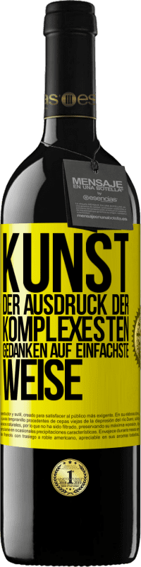 39,95 € Kostenloser Versand | Rotwein RED Ausgabe MBE Reserve KUNST. Der Ausdruck der komplexesten Gedanken auf einfachste Weise Gelbes Etikett. Anpassbares Etikett Reserve 12 Monate Ernte 2015 Tempranillo