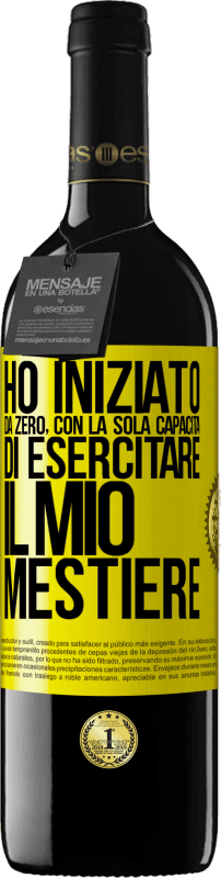 39,95 € Spedizione Gratuita | Vino rosso Edizione RED MBE Riserva Ho iniziato da zero, con la sola capacità di esercitare il mio mestiere Etichetta Gialla. Etichetta personalizzabile Riserva 12 Mesi Raccogliere 2015 Tempranillo