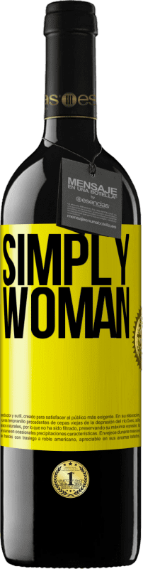 39,95 € Free Shipping | Red Wine RED Edition MBE Reserve Simply woman Yellow Label. Customizable label Reserve 12 Months Harvest 2015 Tempranillo