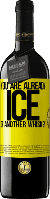 39,95 € 免费送货 | 红酒 RED版 MBE 预订 你已经是另一种威士忌的冰 黄色标签. 可自定义的标签 预订 12 个月 收成 2016 Tempranillo
