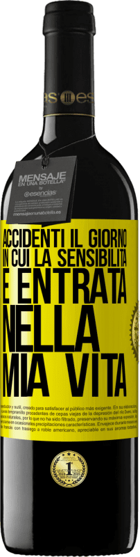 39,95 € Spedizione Gratuita | Vino rosso Edizione RED MBE Riserva Accidenti il giorno in cui la sensibilità è entrata nella mia vita Etichetta Gialla. Etichetta personalizzabile Riserva 12 Mesi Raccogliere 2015 Tempranillo