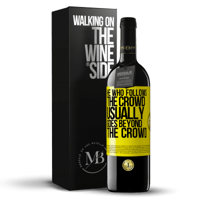 «He who follows the crowd, usually goes beyond the crowd» RED Edition MBE Reserve