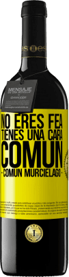 39,95 € Spedizione Gratuita | Vino rosso Edizione RED MBE Riserva No eres fea, tienes una cara común (común murciélago) Etichetta Gialla. Etichetta personalizzabile Riserva 12 Mesi Raccogliere 2015 Tempranillo