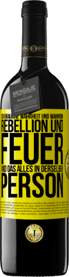 39,95 € Kostenloser Versand | Rotwein RED Ausgabe MBE Reserve Ich brauche Wahrheit und Wahnsinn, Rebellion und Feuer, und das alles in derselben Person Gelbes Etikett. Anpassbares Etikett Reserve 12 Monate Ernte 2014 Tempranillo