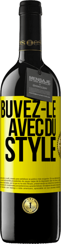 39,95 € Envoi gratuit | Vin rouge Édition RED MBE Réserve Buvez-le avec du style Étiquette Jaune. Étiquette personnalisable Réserve 12 Mois Récolte 2014 Tempranillo