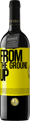 39,95 € 免费送货 | 红酒 RED版 MBE 预订 From The Ground Up 黄色标签. 可自定义的标签 预订 12 个月 收成 2014 Tempranillo