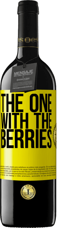 39,95 € Бесплатная доставка | Красное вино Издание RED MBE Бронировать The one with the berries Желтая этикетка. Настраиваемая этикетка Бронировать 12 Месяцы Урожай 2015 Tempranillo