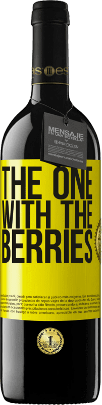 39,95 € Envío gratis | Vino Tinto Edición RED MBE Reserva The one with the berries Etiqueta Amarilla. Etiqueta personalizable Reserva 12 Meses Cosecha 2015 Tempranillo