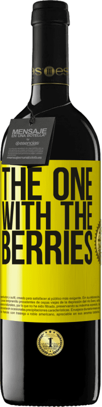 39,95 € Kostenloser Versand | Rotwein RED Ausgabe MBE Reserve The one with the berries Gelbes Etikett. Anpassbares Etikett Reserve 12 Monate Ernte 2014 Tempranillo