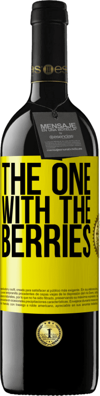 39,95 € Envio grátis | Vinho tinto Edição RED MBE Reserva The one with the berries Etiqueta Amarela. Etiqueta personalizável Reserva 12 Meses Colheita 2014 Tempranillo