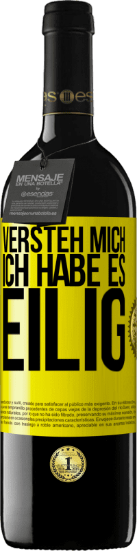 39,95 € Kostenloser Versand | Rotwein RED Ausgabe MBE Reserve Versteh mich, ich habe es eilig Gelbes Etikett. Anpassbares Etikett Reserve 12 Monate Ernte 2015 Tempranillo