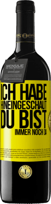 39,95 € Kostenloser Versand | Rotwein RED Ausgabe MBE Reserve Ich habe hineingeschaut. Du bist immer noch da Gelbes Etikett. Anpassbares Etikett Reserve 12 Monate Ernte 2015 Tempranillo