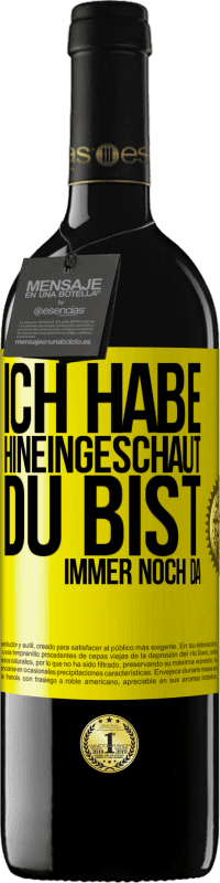 39,95 € Kostenloser Versand | Rotwein RED Ausgabe MBE Reserve Ich habe hineingeschaut. Du bist immer noch da Gelbes Etikett. Anpassbares Etikett Reserve 12 Monate Ernte 2016 Tempranillo