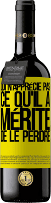 39,95 € Envoi gratuit | Vin rouge Édition RED MBE Réserve Qui n'apprécie pas ce qu'il a, mérite de le perdre Étiquette Jaune. Étiquette personnalisable Réserve 12 Mois Récolte 2015 Tempranillo