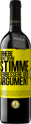 39,95 € Kostenloser Versand | Rotwein RED Ausgabe MBE Reserve Erhebe nicht deine Stimme, verbessere dein Argument Gelbes Etikett. Anpassbares Etikett Reserve 12 Monate Ernte 2014 Tempranillo