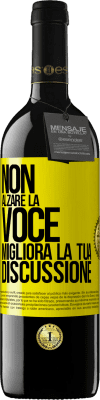 39,95 € Spedizione Gratuita | Vino rosso Edizione RED MBE Riserva Non alzare la voce, migliora la tua discussione Etichetta Gialla. Etichetta personalizzabile Riserva 12 Mesi Raccogliere 2014 Tempranillo