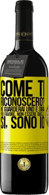 39,95 € Spedizione Gratuita | Vino rosso Edizione RED MBE Riserva Come ti riconoscerò? Ne guarderai uno e dirai per favore, non essere quello. Che lo sono Etichetta Gialla. Etichetta personalizzabile Riserva 12 Mesi Raccogliere 2016 Tempranillo