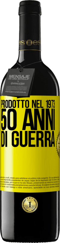 39,95 € Spedizione Gratuita | Vino rosso Edizione RED MBE Riserva Prodotto nel 1973. 50 anni di guerra Etichetta Gialla. Etichetta personalizzabile Riserva 12 Mesi Raccogliere 2015 Tempranillo