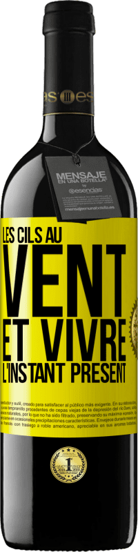 39,95 € Envoi gratuit | Vin rouge Édition RED MBE Réserve Les cils au vent et vivre l'instant présent Étiquette Jaune. Étiquette personnalisable Réserve 12 Mois Récolte 2015 Tempranillo