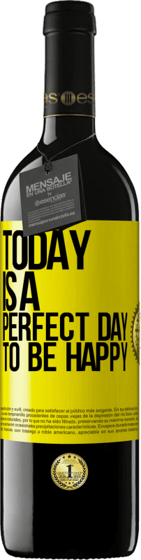 39,95 € Free Shipping | Red Wine RED Edition MBE Reserve Today is a perfect day to be happy Yellow Label. Customizable label Reserve 12 Months Harvest 2015 Tempranillo