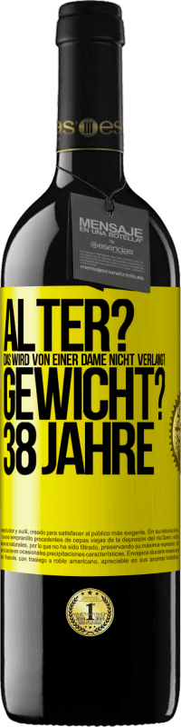 39,95 € Kostenloser Versand | Rotwein RED Ausgabe MBE Reserve Alter? Das wird von einer Dame nicht verlangt. Gewicht? 38 Jahre Gelbes Etikett. Anpassbares Etikett Reserve 12 Monate Ernte 2015 Tempranillo