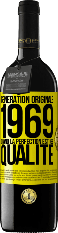 39,95 € Envoi gratuit | Vin rouge Édition RED MBE Réserve Génération originale 1969. Quand la perfection est née Qualité Étiquette Jaune. Étiquette personnalisable Réserve 12 Mois Récolte 2015 Tempranillo