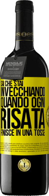 39,95 € Spedizione Gratuita | Vino rosso Edizione RED MBE Riserva Sai che stai invecchiando, quando ogni risata finisce in una tosse Etichetta Gialla. Etichetta personalizzabile Riserva 12 Mesi Raccogliere 2015 Tempranillo