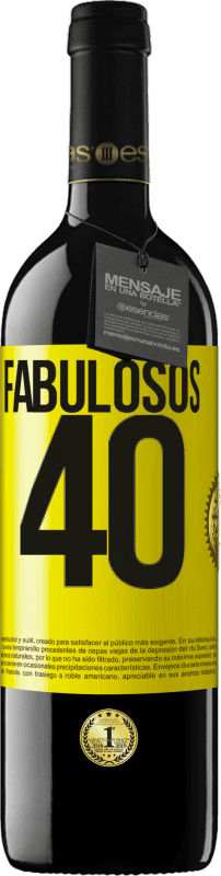 39,95 € Envío gratis | Vino Tinto Edición RED MBE Reserva Fabulosos 40 Etiqueta Amarilla. Etiqueta personalizable Reserva 12 Meses Cosecha 2016 Tempranillo