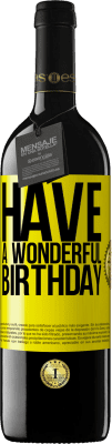39,95 € 免费送货 | 红酒 RED版 MBE 预订 祝你生日快乐 黄色标签. 可自定义的标签 预订 12 个月 收成 2016 Tempranillo