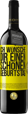 39,95 € Kostenloser Versand | Rotwein RED Ausgabe MBE Reserve Ich wünsche dir einen schönen Geburtstag Gelbes Etikett. Anpassbares Etikett Reserve 12 Monate Ernte 2015 Tempranillo