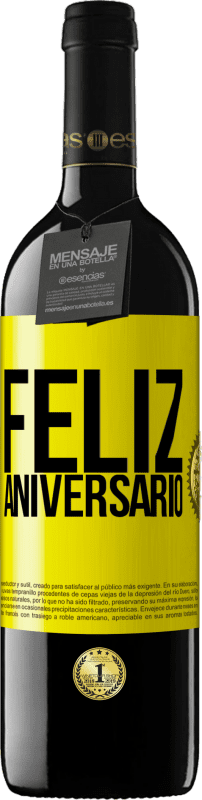 39,95 € Envio grátis | Vinho tinto Edição RED MBE Reserva Feliz aniversario Etiqueta Amarela. Etiqueta personalizável Reserva 12 Meses Colheita 2015 Tempranillo