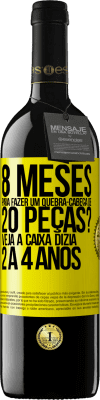 39,95 € Envio grátis | Vinho tinto Edição RED MBE Reserva 8 meses para fazer um quebra-cabeça de 20 peças? Veja, a caixa dizia 2 a 4 anos Etiqueta Amarela. Etiqueta personalizável Reserva 12 Meses Colheita 2014 Tempranillo