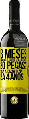 39,95 € Envio grátis | Vinho tinto Edição RED MBE Reserva 8 meses para fazer um quebra-cabeça de 20 peças? Veja, a caixa dizia 2 a 4 anos Etiqueta Amarela. Etiqueta personalizável Reserva 12 Meses Colheita 2016 Tempranillo
