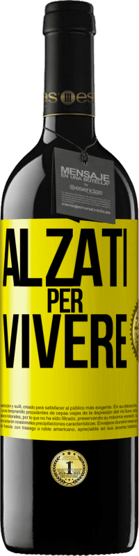 39,95 € Spedizione Gratuita | Vino rosso Edizione RED MBE Riserva Alzati per vivere Etichetta Gialla. Etichetta personalizzabile Riserva 12 Mesi Raccogliere 2014 Tempranillo