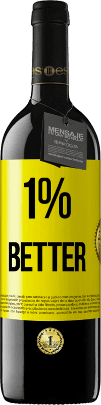 39,95 € Бесплатная доставка | Красное вино Издание RED MBE Бронировать 1% Better Желтая этикетка. Настраиваемая этикетка Бронировать 12 Месяцы Урожай 2016 Tempranillo